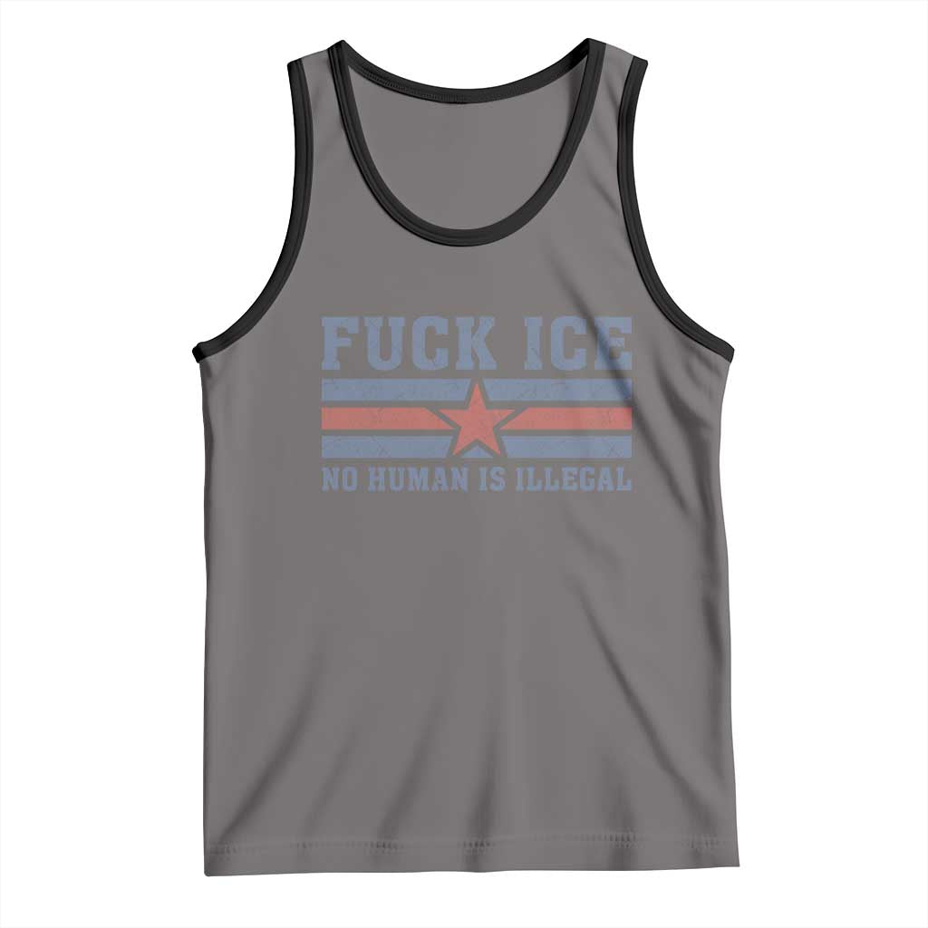 Fck Ice No Human Is Illegal Tank Top Political Protest Immigration Activist