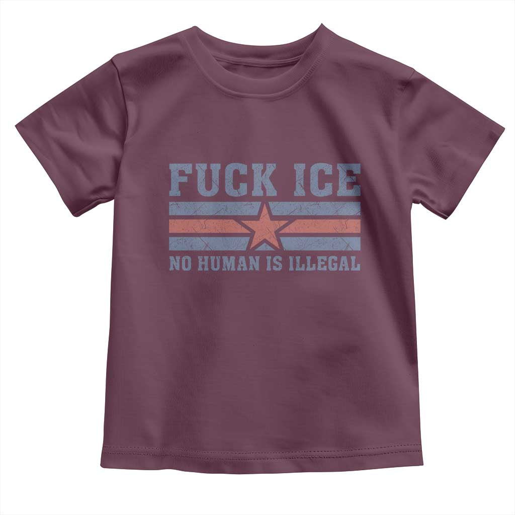 Fck Ice No Human Is Illegal Toddler T Shirt Political Protest Immigration Activist