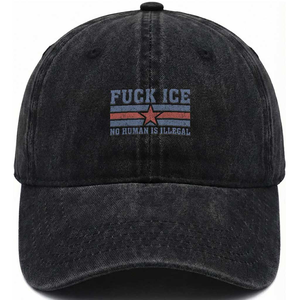 Fck Ice No Human Is Illegal Washed Cotton Baseball Cap Political Protest Immigration Activist