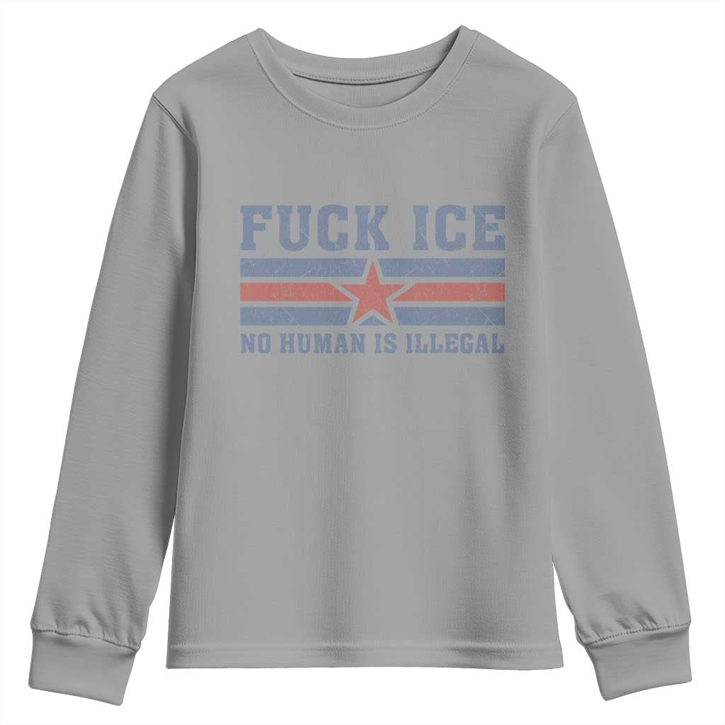 Fck Ice No Human Is Illegal Youth Sweatshirt Political Protest Immigration Activist