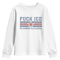 Fck Ice No Human Is Illegal Youth Sweatshirt Political Protest Immigration Activist