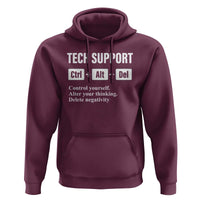 Funny Tech Support Hoodie Ctrl Alt Del Control Yourself Alter Your Thinking Delete Negativity