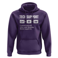 Funny Tech Support Hoodie Ctrl Alt Del Control Yourself Alter Your Thinking Delete Negativity