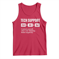 Funny Tech Support Tank Top Ctrl Alt Del Control Yourself Alter Your Thinking Delete Negativity