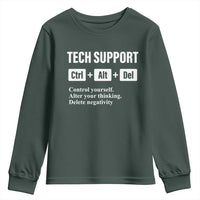 Funny Tech Support Youth Sweatshirt Ctrl Alt Del Control Yourself Alter Your Thinking Delete Negativity