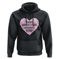 Funny I Support Women's Rights And Women's Wrongs Hoodie Barbed Wire Heart