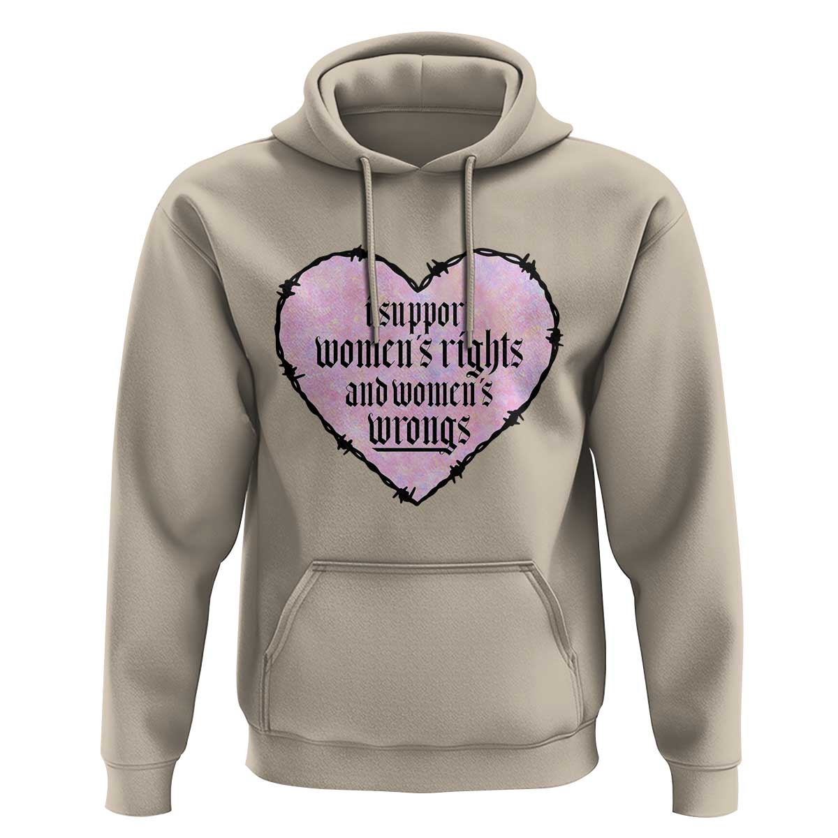 Funny I Support Women's Rights And Women's Wrongs Hoodie Barbed Wire Heart
