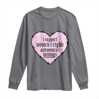 Funny I Support Women's Rights And Women's Wrongs Long Sleeve Shirt Barbed Wire Heart