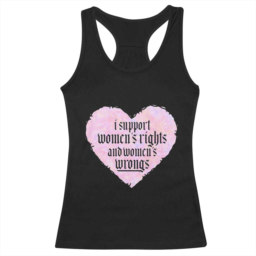 Funny I Support Women's Rights And Women's Wrongs Racerback Tank Top Barbed Wire Heart