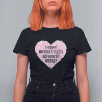 Funny I Support Women's Rights And Women's Wrongs T Shirt For Women Barbed Wire Heart