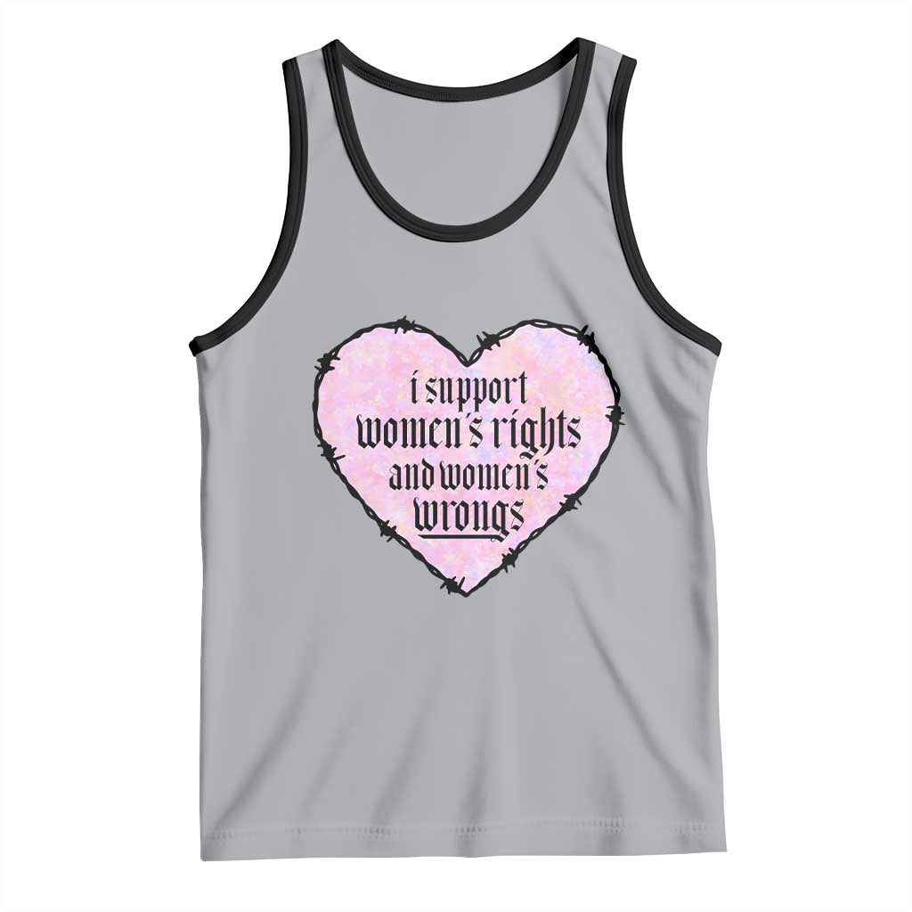 Funny I Support Women's Rights And Women's Wrongs Tank Top Barbed Wire Heart