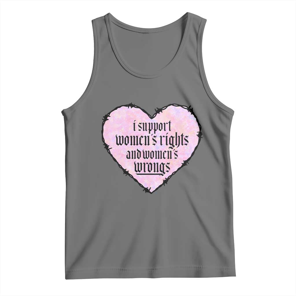 Funny I Support Women's Rights And Women's Wrongs Tank Top Barbed Wire Heart