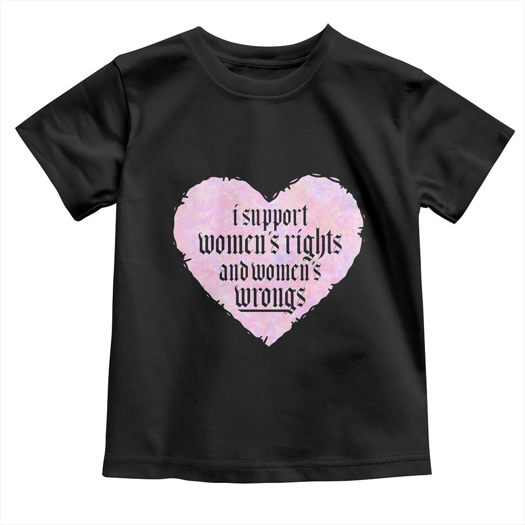 Funny I Support Women's Rights And Women's Wrongs Toddler T Shirt Barbed Wire Heart