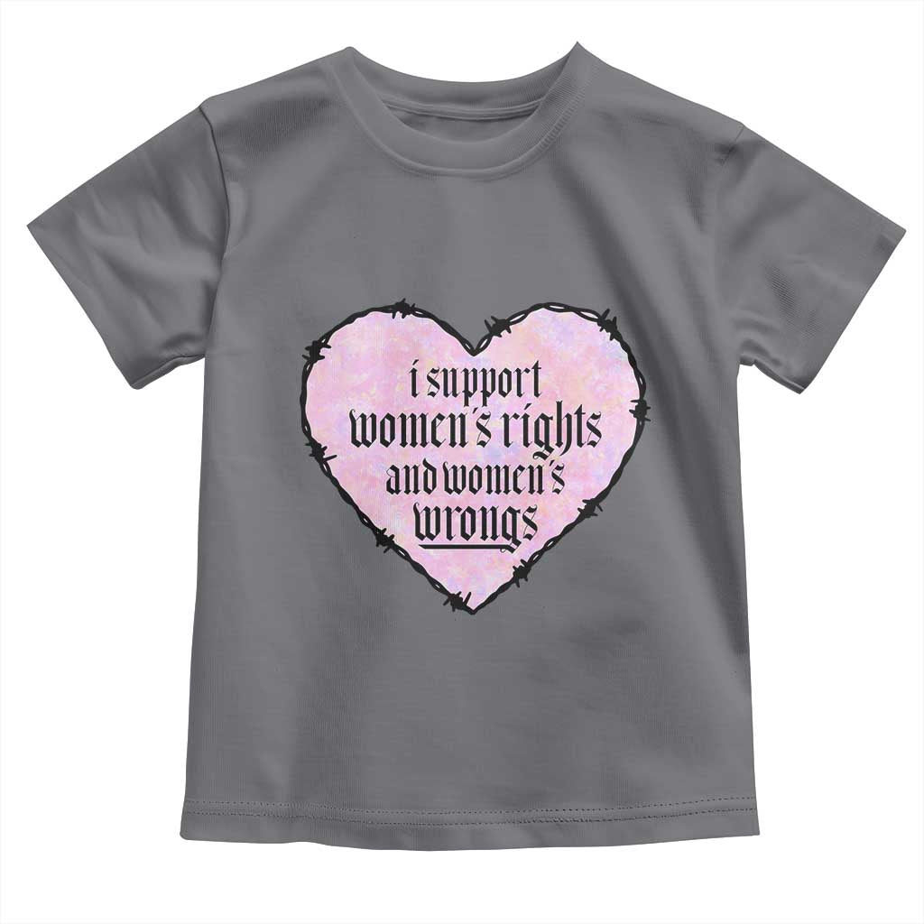 Funny I Support Women's Rights And Women's Wrongs Toddler T Shirt Barbed Wire Heart