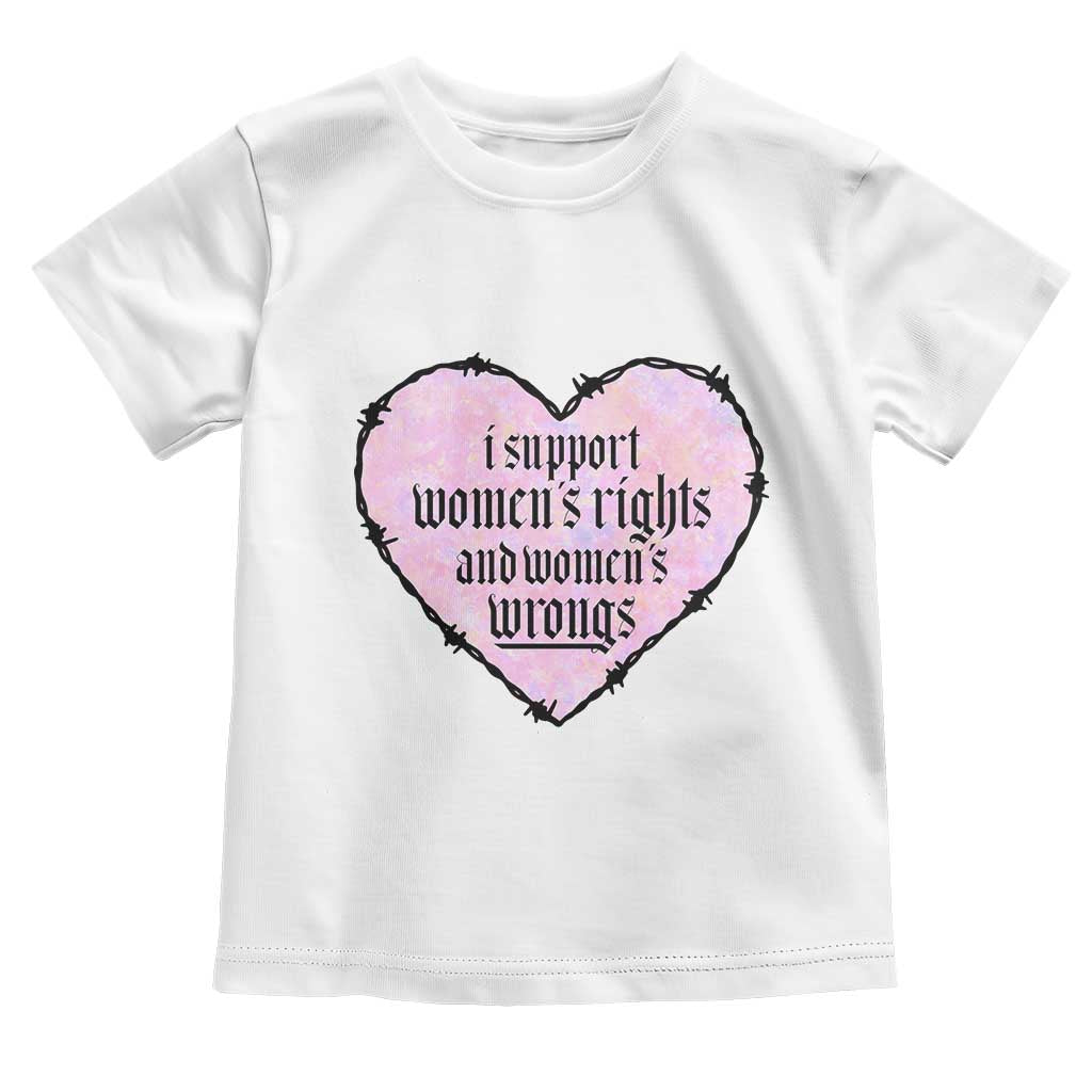 Funny I Support Women's Rights And Women's Wrongs Toddler T Shirt Barbed Wire Heart