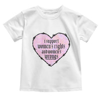 Funny I Support Women's Rights And Women's Wrongs Toddler T Shirt Barbed Wire Heart