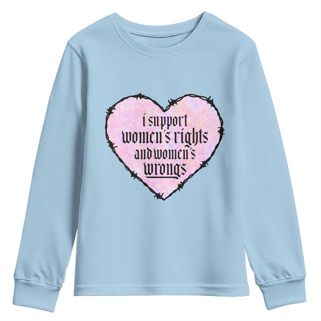 Funny I Support Women's Rights And Women's Wrongs Youth Sweatshirt Barbed Wire Heart