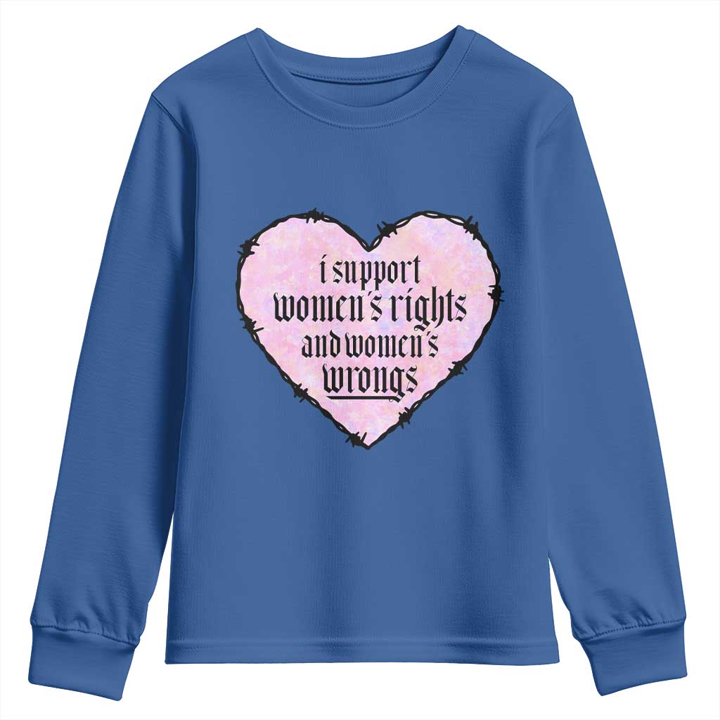 Funny I Support Women's Rights And Women's Wrongs Youth Sweatshirt Barbed Wire Heart