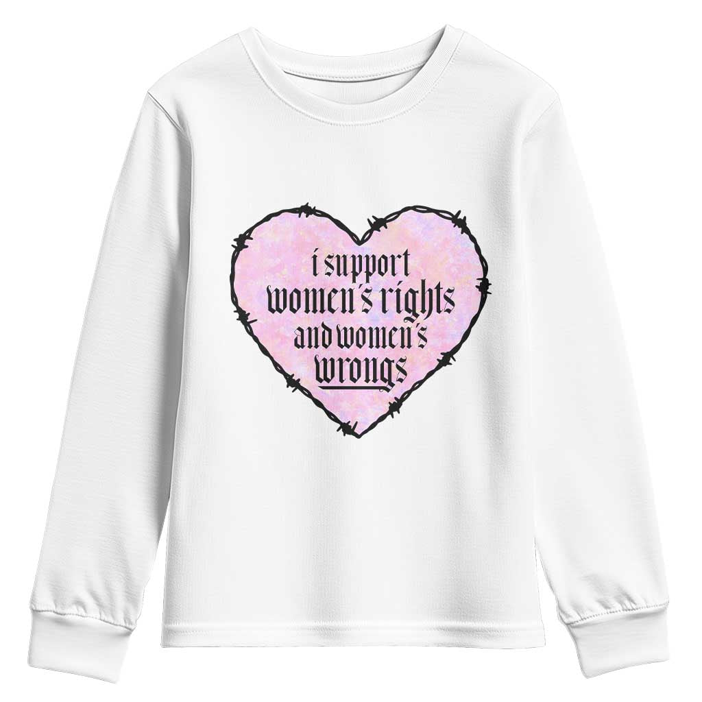 Funny I Support Women's Rights And Women's Wrongs Youth Sweatshirt Barbed Wire Heart