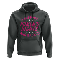 Funny I Support Women's Rights And Wrongs Hoodie Feminist Star