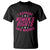 Funny I Support Women's Rights And Wrongs T Shirt Feminist Star