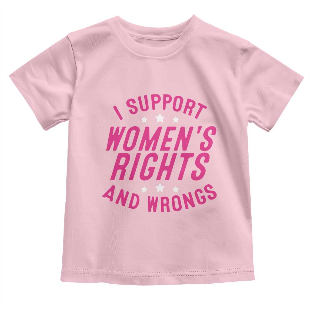 Funny I Support Women's Rights And Wrongs Toddler T Shirt Feminist Star