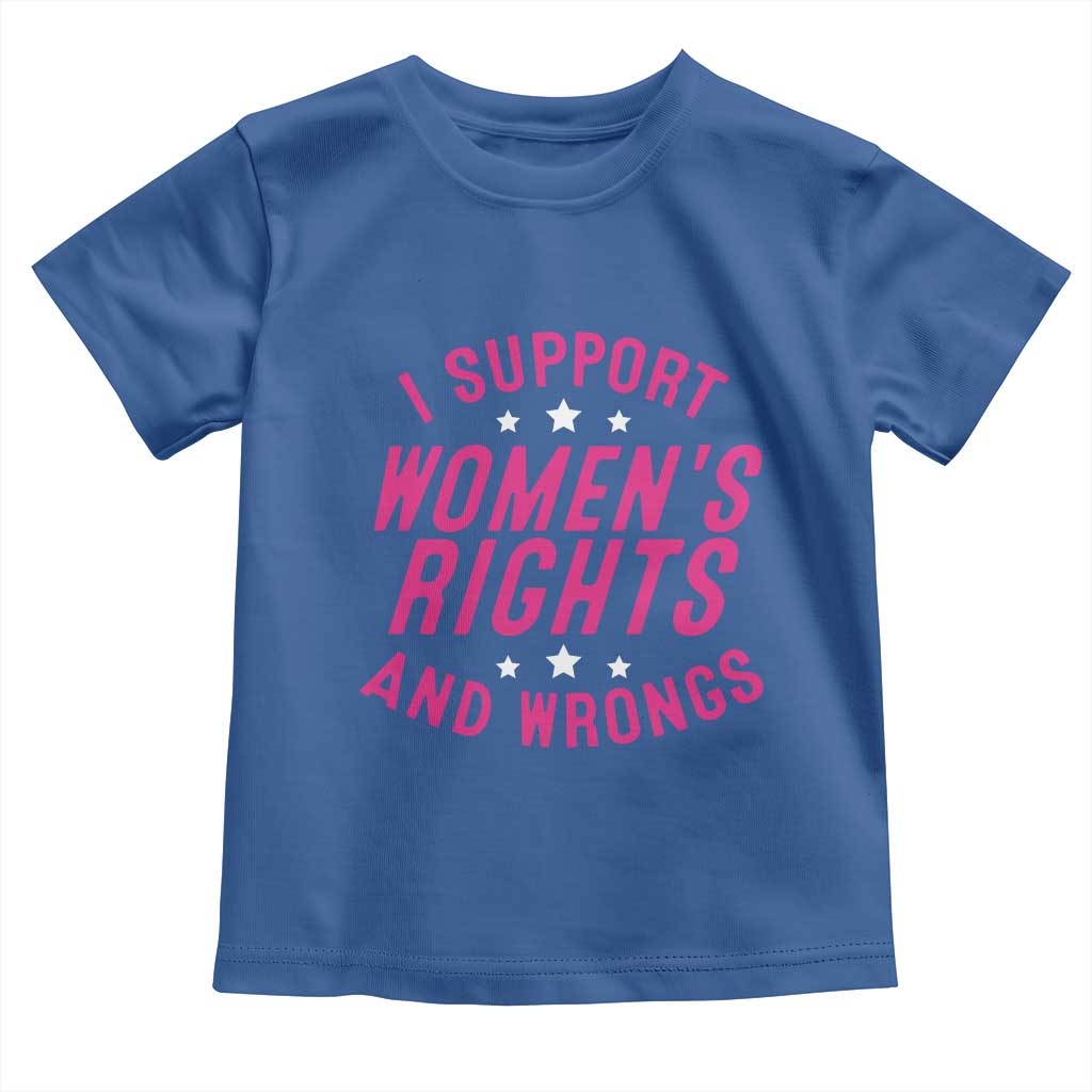 Funny I Support Women's Rights And Wrongs Toddler T Shirt Feminist Star
