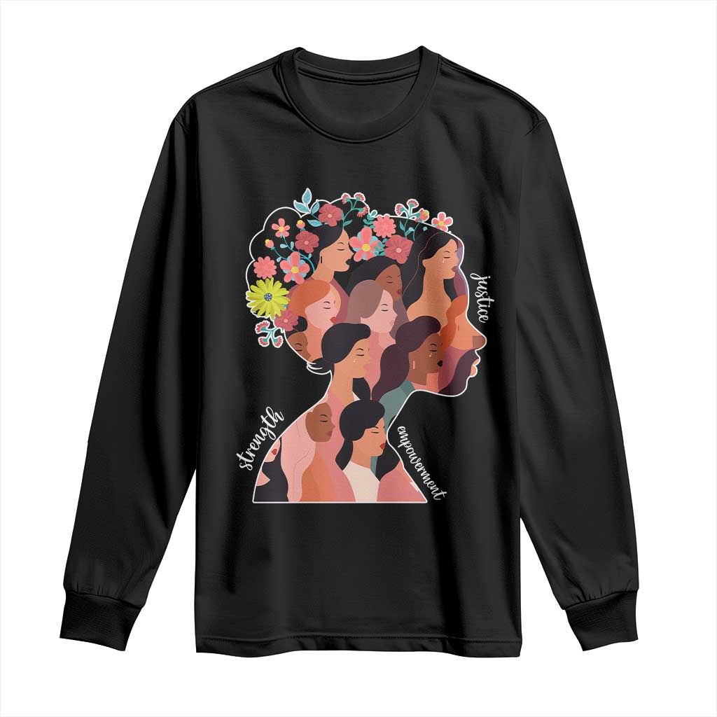 International Women's Day Long Sleeve Shirt Justice Strength Empowerment Feminist