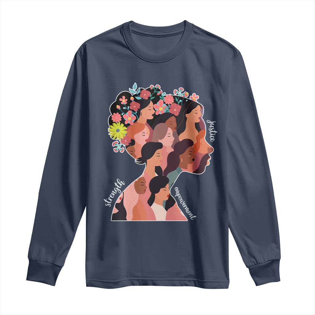 International Women's Day Long Sleeve Shirt Justice Strength Empowerment Feminist