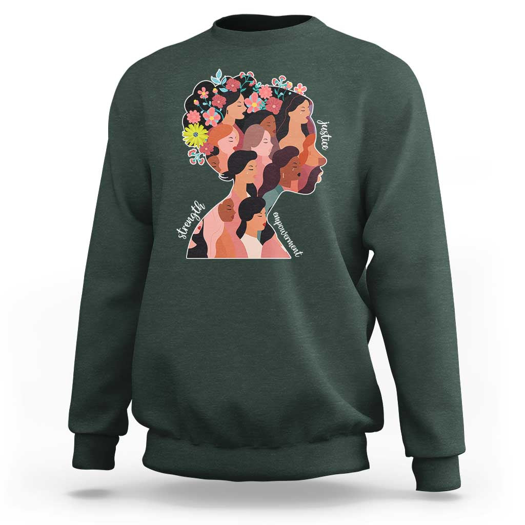 International Women's Day Sweatshirt Justice Strength Empowerment Feminist