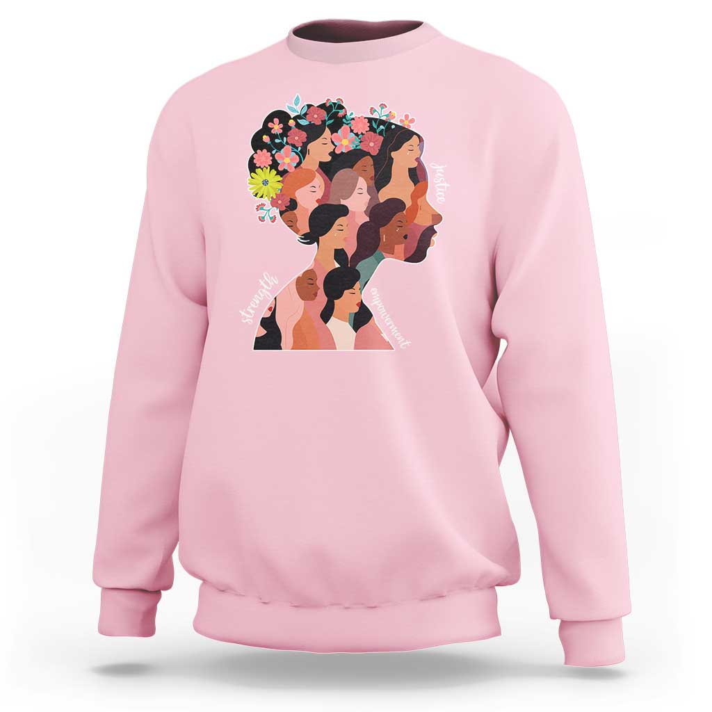 International Women's Day Sweatshirt Justice Strength Empowerment Feminist