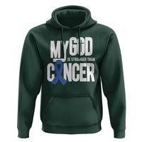 Colorectal Cancer Awareness Hoodie My God Is Stronger Than Cancer