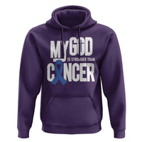 Colorectal Cancer Awareness Hoodie My God Is Stronger Than Cancer