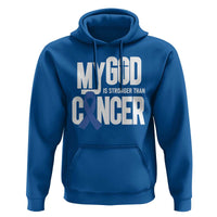 Colorectal Cancer Awareness Hoodie My God Is Stronger Than Cancer