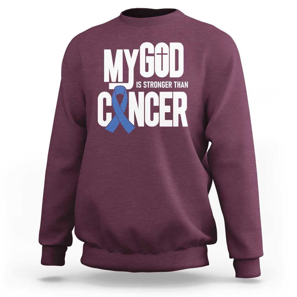 Colorectal Cancer Awareness Sweatshirt My God Is Stronger Than Cancer