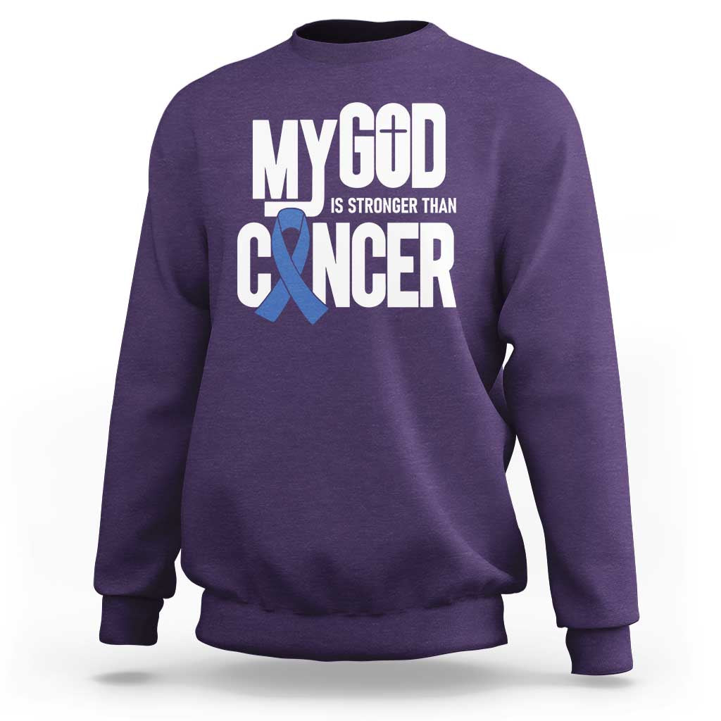 Colorectal Cancer Awareness Sweatshirt My God Is Stronger Than Cancer