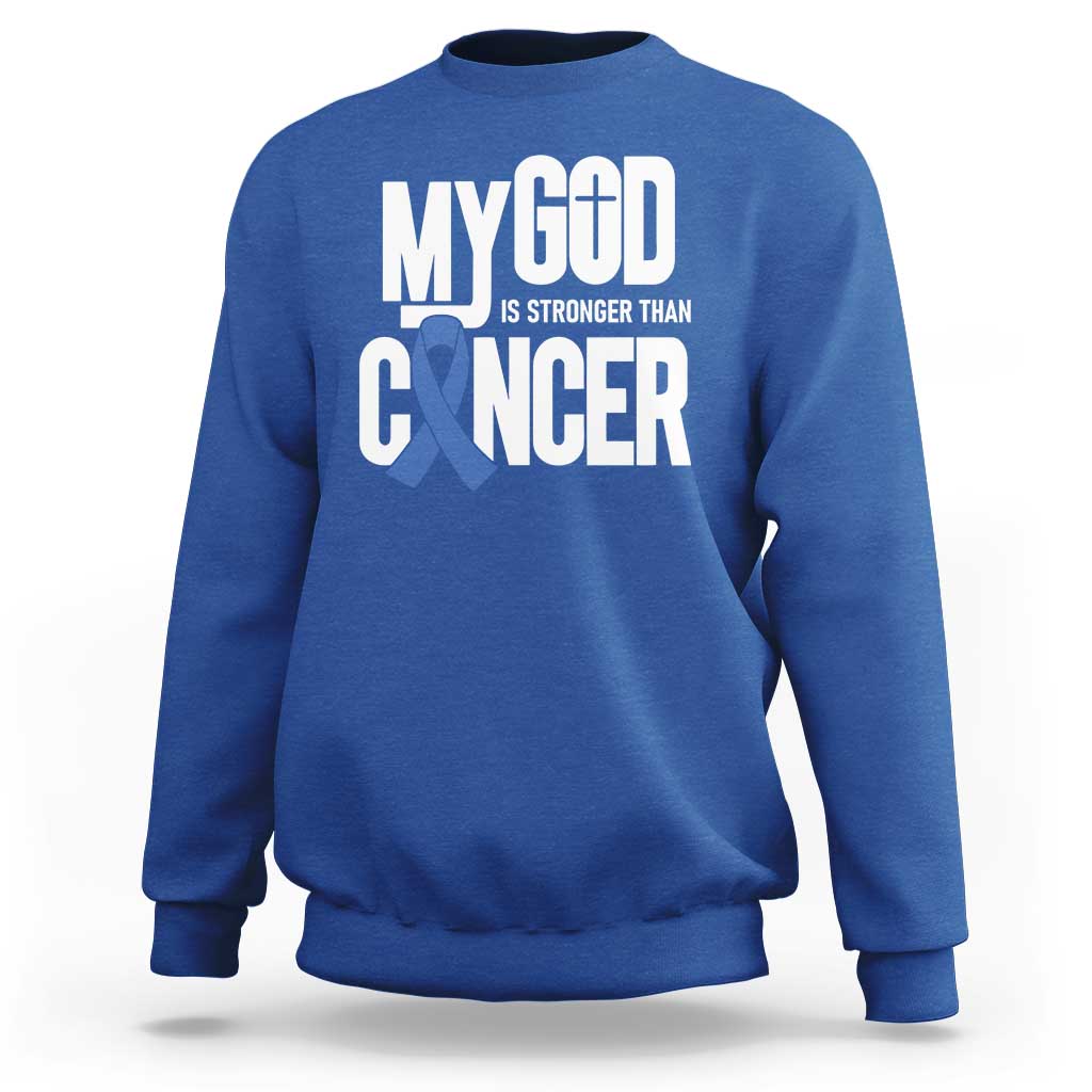 Colorectal Cancer Awareness Sweatshirt My God Is Stronger Than Cancer