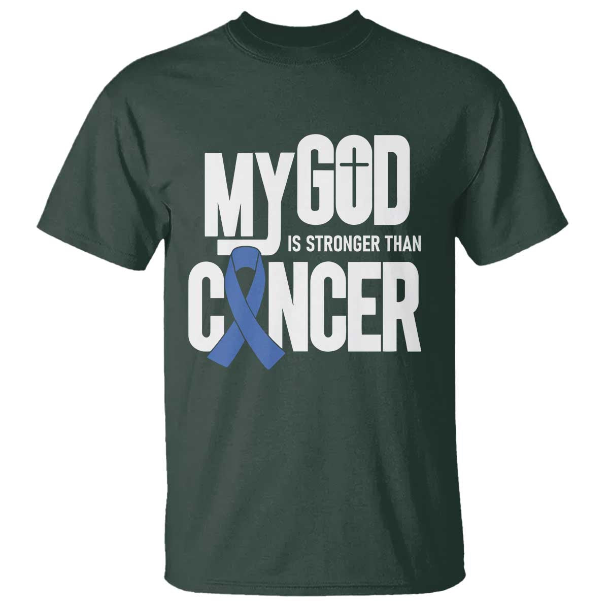 Colorectal Cancer Awareness T Shirt My God Is Stronger Than Cancer