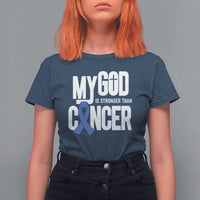 Colorectal Cancer Awareness T Shirt For Women My God Is Stronger Than Cancer
