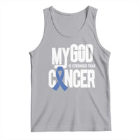 Colorectal Cancer Awareness Tank Top My God Is Stronger Than Cancer