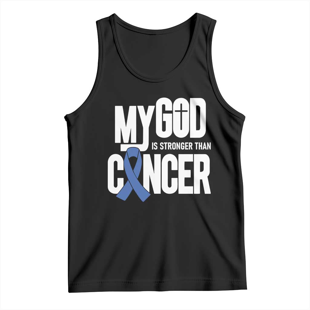 Colorectal Cancer Awareness Tank Top My God Is Stronger Than Cancer