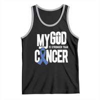 Colorectal Cancer Awareness Tank Top My God Is Stronger Than Cancer