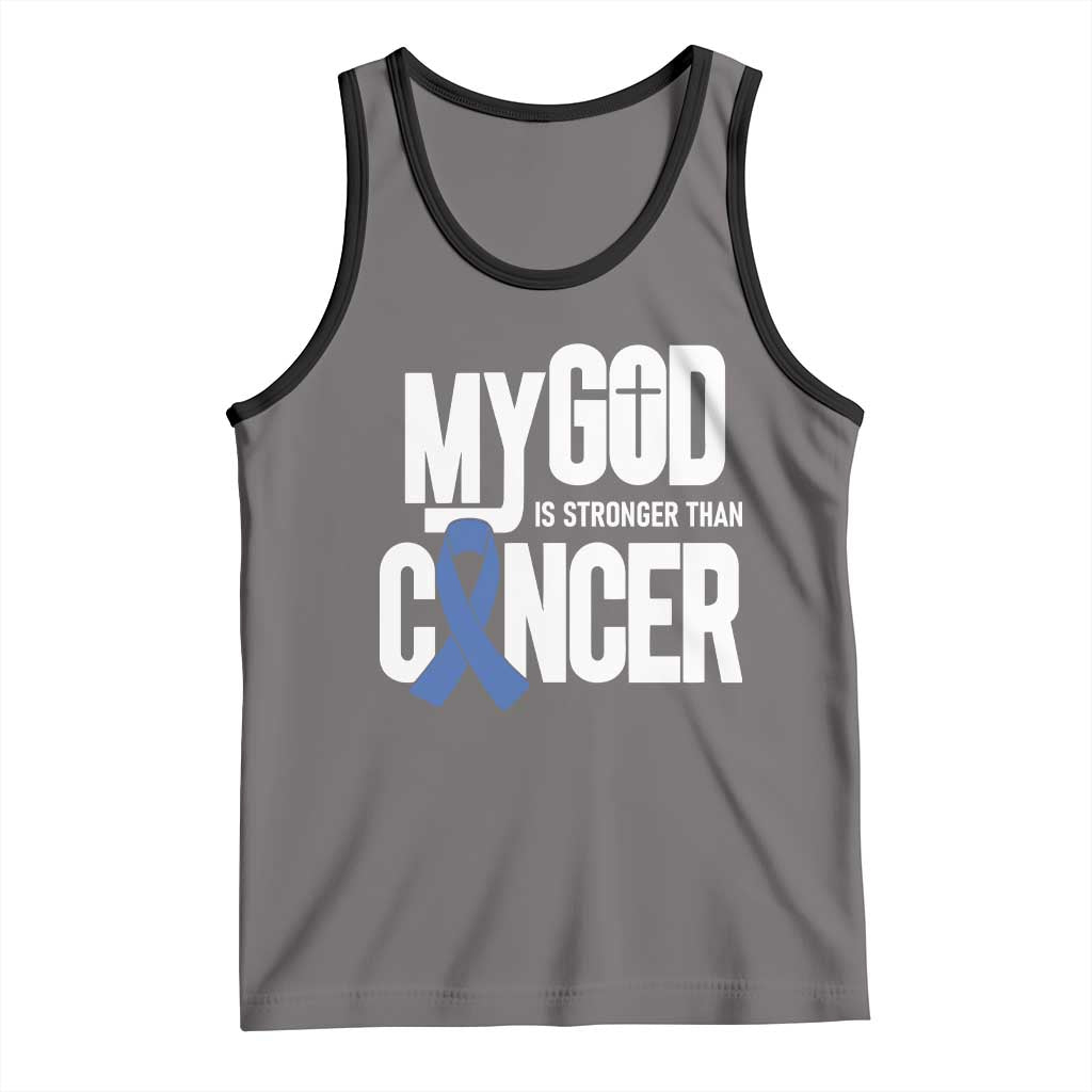 Colorectal Cancer Awareness Tank Top My God Is Stronger Than Cancer