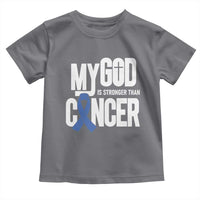 Colorectal Cancer Awareness Toddler T Shirt My God Is Stronger Than Cancer