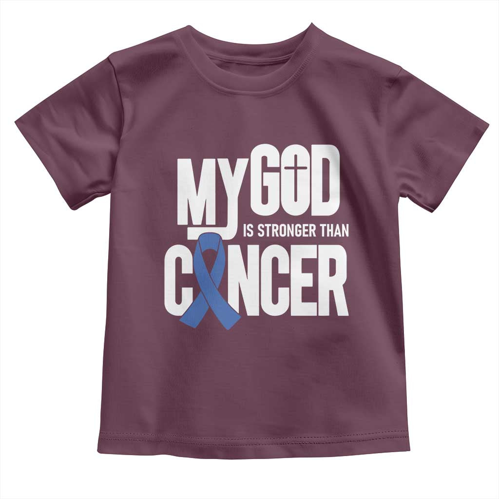 Colorectal Cancer Awareness Toddler T Shirt My God Is Stronger Than Cancer
