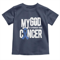 Colorectal Cancer Awareness Toddler T Shirt My God Is Stronger Than Cancer