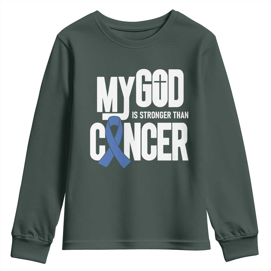 Colorectal Cancer Awareness Youth Sweatshirt My God Is Stronger Than Cancer