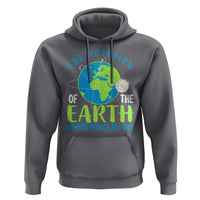 Funny The Rotation Of The Earth Always Makes My Day Hoodie Climate Change Earth Day Moon