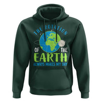 Funny The Rotation Of The Earth Always Makes My Day Hoodie Climate Change Earth Day Moon