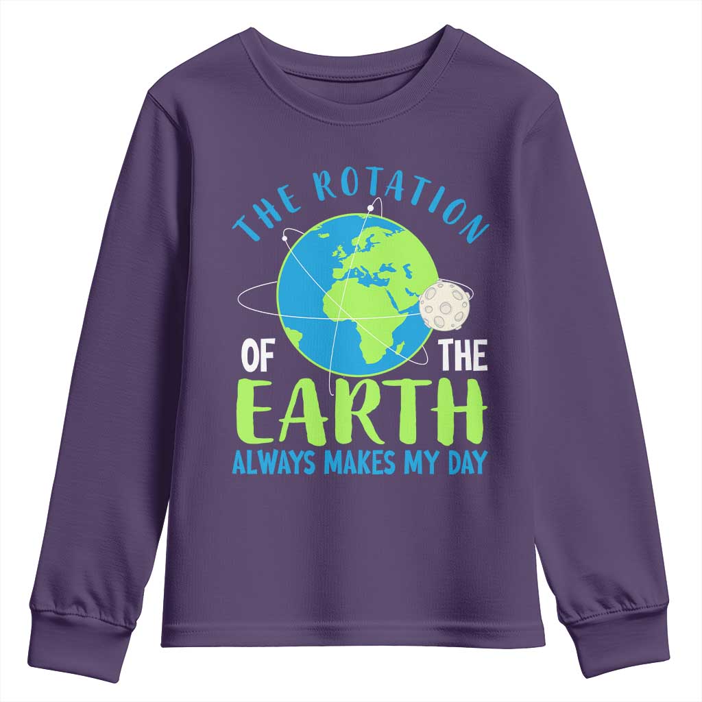 Funny The Rotation Of The Earth Always Makes My Day Youth Sweatshirt Climate Change Earth Day Moon